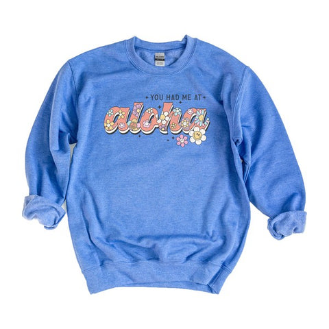 You Had Me At Aloha Graphic Sweatshirt