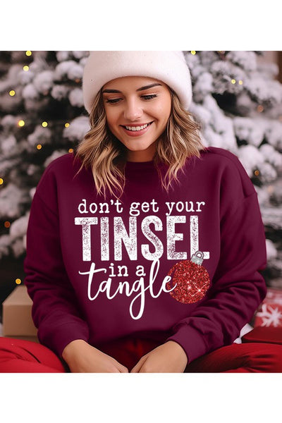 Don't Get Your Tinsel In A Tangle Christmas Sweatshirt