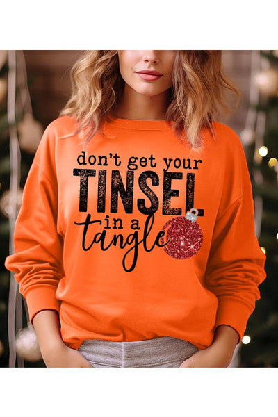 Don't Get Your Tinsel In A Tangle Christmas Sweatshirt