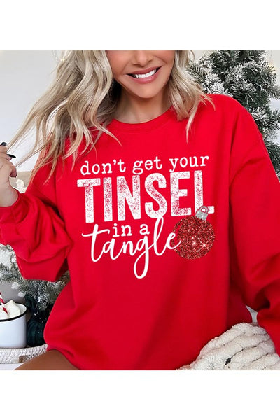 Don't Get Your Tinsel In A Tangle Christmas Sweatshirt