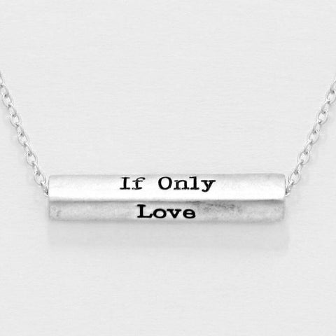 Love If Only True Love Necklace Bar Message Rectangle SILVER Valentines Gift - PalmTreeSky