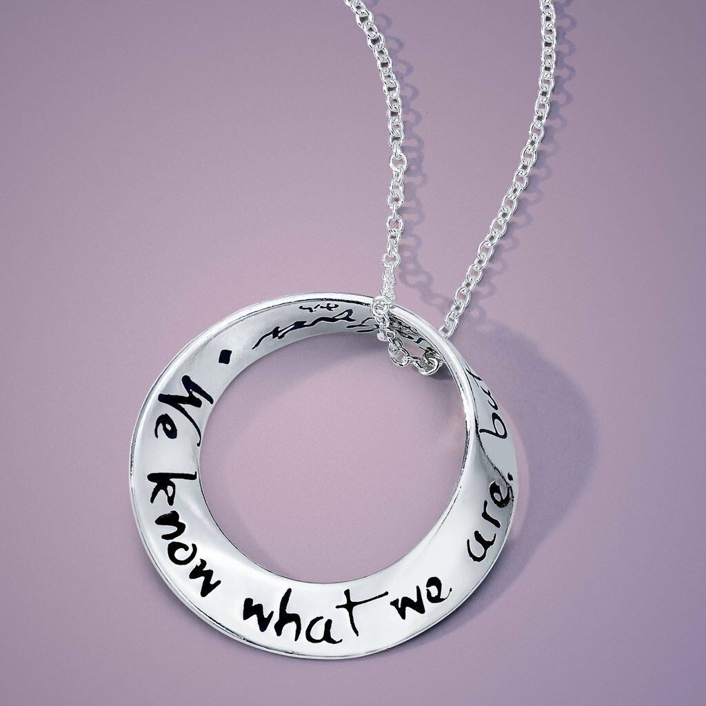 We Know What We Are Necklace Engraved Message Quote STERLING SILVER Not Can Be - PalmTreeSky