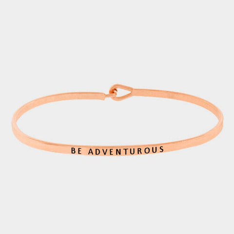 Be Adventurous Bracelet Thin Metal Quote Bangle Delicate Rose Gold Engraved Gift - PalmTreeSky